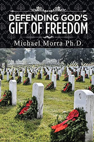 Defending God's Gift Of Freedom - Paperback