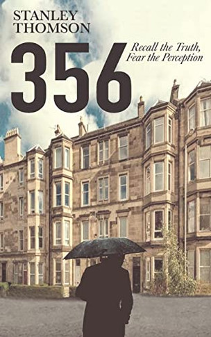 356 : Recall The Truth, Fear The Perception