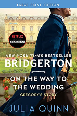 On The Way To The Wedding: Bridgerton (Bridgertons, 8) - 9780062644381