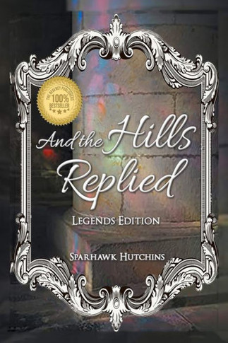 And The Hills Replied - 9781960113214