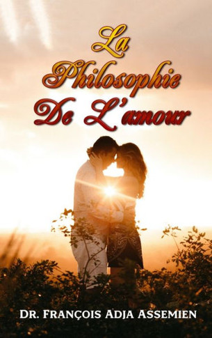 La Philosophie De L'Amour (French Edition) - 9781961096301