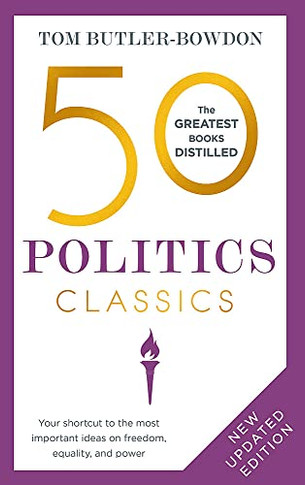 50 Politics Classics: Revised Edition (50 Classics)