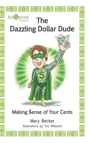 The Dazzling Dollar Dude - 9781665305464