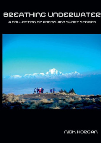 Breathing Underwater: A Collection of Poems and Short Stories