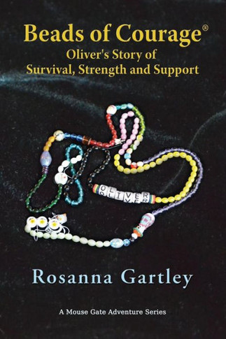 Beads Of Courage?: Oliver's Story