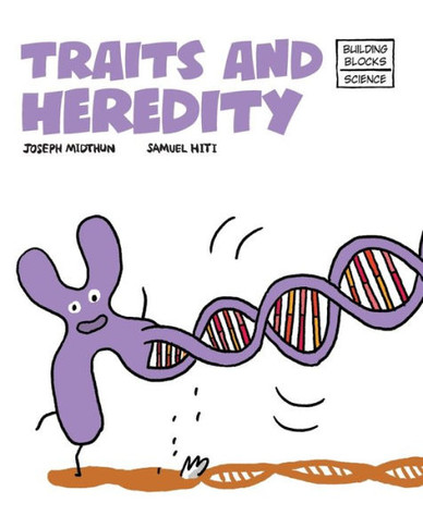 Traits And Heredity (Building Blocks Of Life Science 2/Soft Cover)