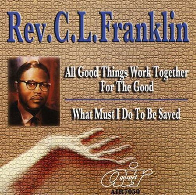 All Good Things Work Together Fur The Good/What Must I Do