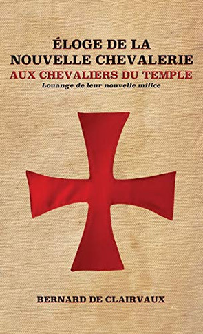 ?loge De La Nouvelle Chevalerie (French Edition)