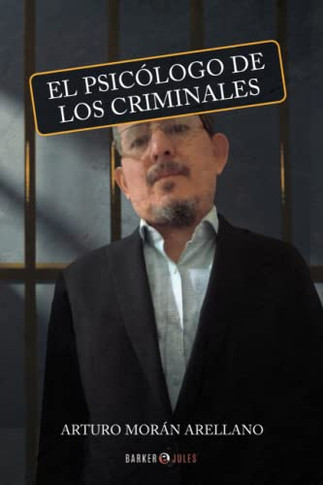 El Psic?logo De Los Criminales (Spanish Edition) - 9781647899202