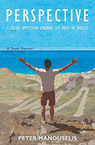 Perspective: A Greek American Finding His Way In Greece