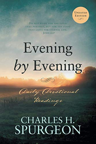 Evening by Evening: Daily Devotional Readings (Morning and Evening)
