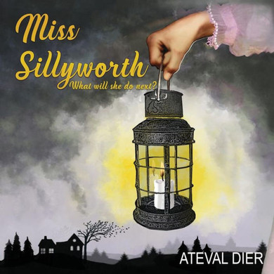 Miss Sillyworth - 9781545622926