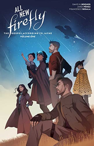 All-New Firefly: The Gospel According to Jayne Vol. 1 (All-new Firefly: the Gospel According to Jayne, 1)