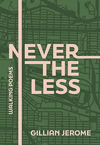 Nevertheless: Walking Poems