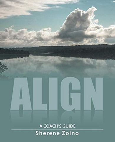 Align: A Coach??s Guide