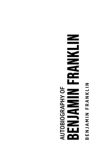 Autobiography of Benjamin Franklin - 9781800606487