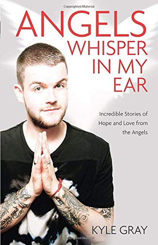 Angels Whisper In My Ear: Incredible Stories of Hope and Love From the Angels