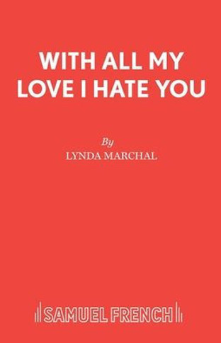 With All My Love I Hate You