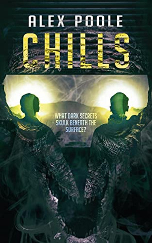 Chills: What Dark Secrets Skulk Beneath The Surface?