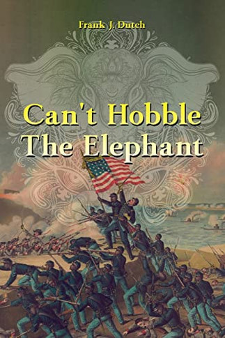 Can't Hobble The Elephant