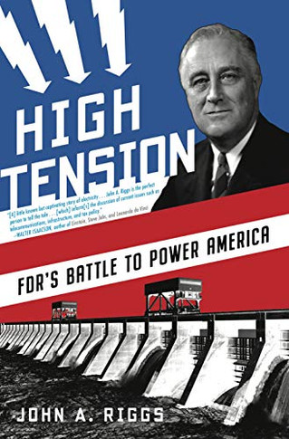High Tension: FDR's Battle to Power America