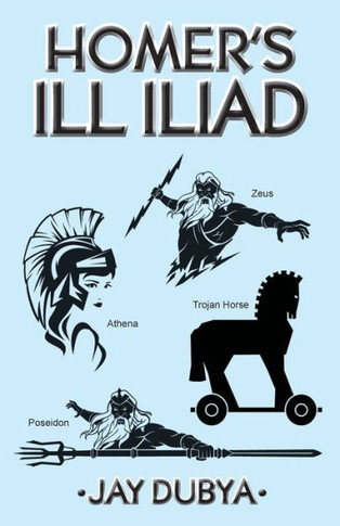 Homer's Ill Iliad - 9781956785265