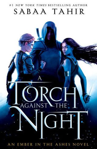 A Torch Against the Night (An Ember in the Ashes) - 9781101998878