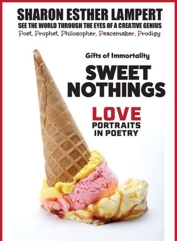Sweet Nothings - Love Portraits in Poetry: One of the World's Greatest Poets, Gifts of Genius, Included Published Fan Mail, 5 Star Reviews!