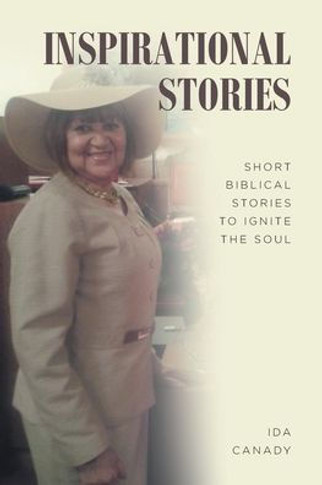 Inspirational Stories: Short Biblical Stories to Ignite the Soul