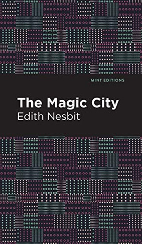 The Magic City (Mint Editions) - Hardcover
