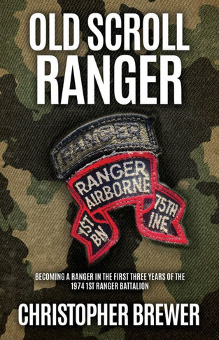 Old Scroll Ranger: Becoming a Ranger in the first three years of the 1974 1st Ranger Battalion
