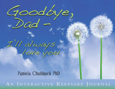 Goodbye, Dad. I'll Always Love You