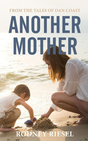 Another Mother (From the Tales of Dan Coast)