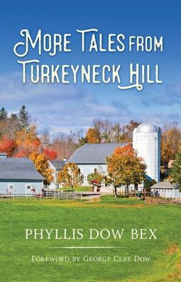 More Tales from Turkeyneck Hill