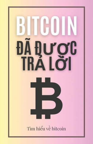 Bitcoin &#273;?&#273;&#432;&#7907;c tr&#7843; l&#7901;i: T? hi&#7875;u v&#7873; bitcoin