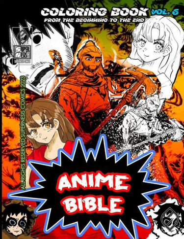Anime Bible From The Beginning To The End Vol. 6: Coloring book