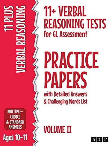 11+ Verbal Reasoning Tests for GL Assessment Practice Papers with Detailed Answers & Challenging Words List : Volume II (Ages 10-11)