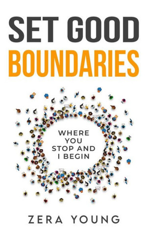 Set Good Boundaries: Where You Stop & I Begin