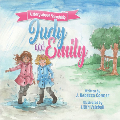 Judy & Emily: a story about friendship