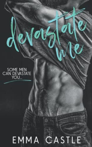 Devastate Me: A Next Door Neighbor Romance