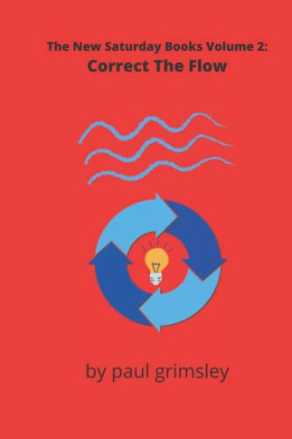 Correct The Flow: The New Saturday Books Volume 2