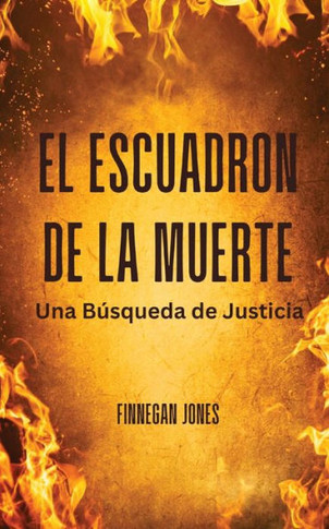 El Escuadr? de la Muerte: Una B?queda de Justicia