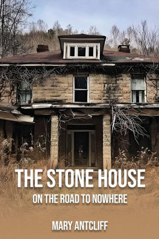 The Stone House: On the Road to Nowhere
