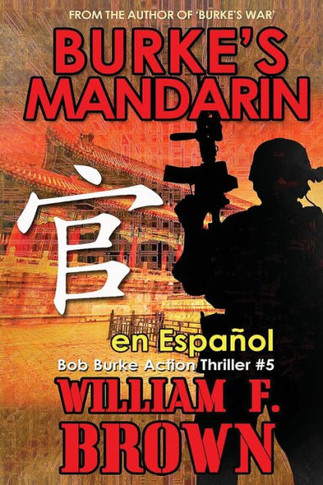 Burke's Mandarin, en espa?l: Libro n?5 de la Serie de Acci? y Aventura