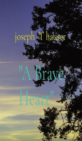 ""A Brave Heart"" - Large Print
