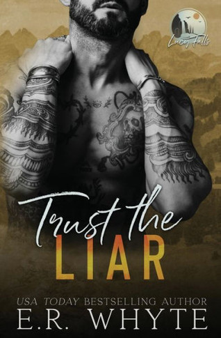 Trust the Liar: A Small Town Romantic Suspense Novel