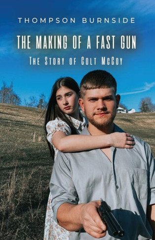 The Making of a Fast Gun: The Story of Colt McCoy