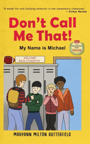 Don't Call Me That!: My Name is Michael