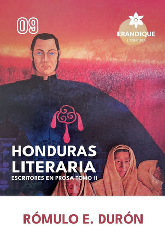 Honduras Literaria: Escritores en Prosa Tomo II