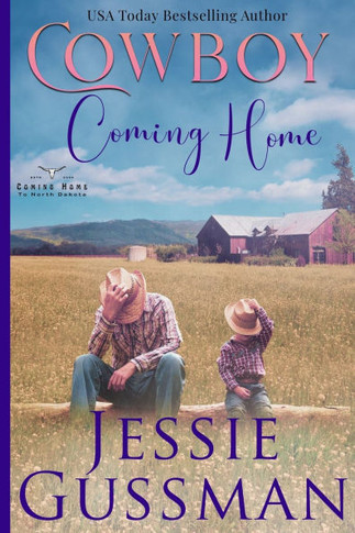 Cowboy Coming Home Large Print Edition: Coming Home to North Dakota Book Two - Large Print